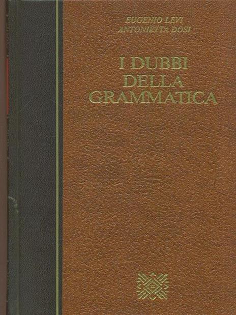 I dubbi della grammatica - Eugenio Levi - 7