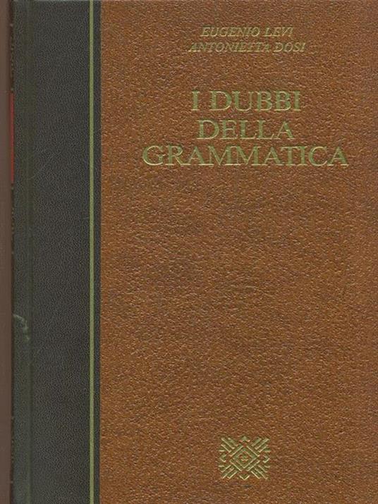 I dubbi della grammatica - Eugenio Levi - 5