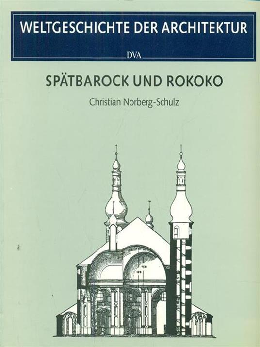 Spatbarock und rokoko - Christian Norberg Schulz - 4