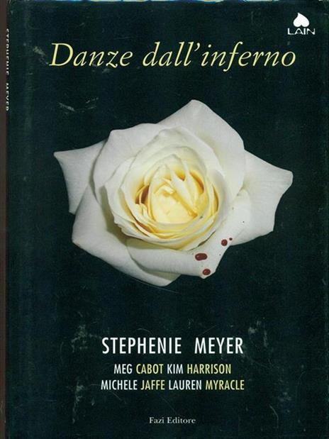 Danze dall'inferno - Stephanie Meyer - 8