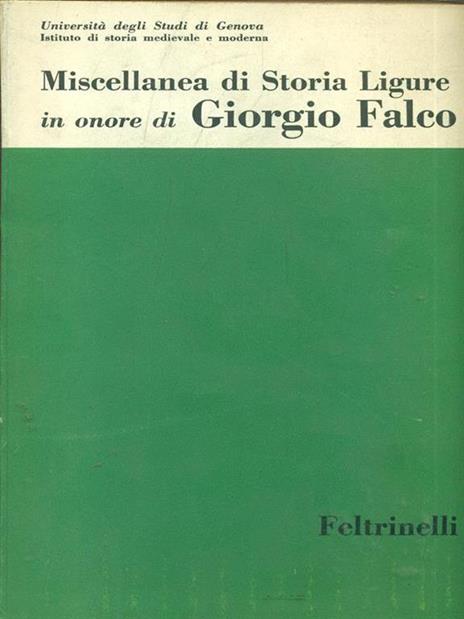 Miscellanea di Storia Ligure in onoredi Giorgio Falco - 11