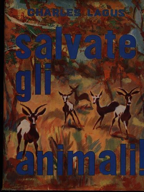 Salvate gli animali - 3