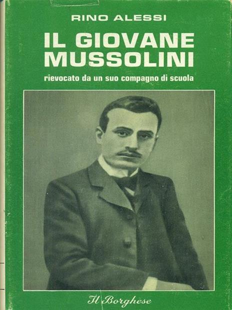 Il  giovane Mussolini - Rino Alessi - 2