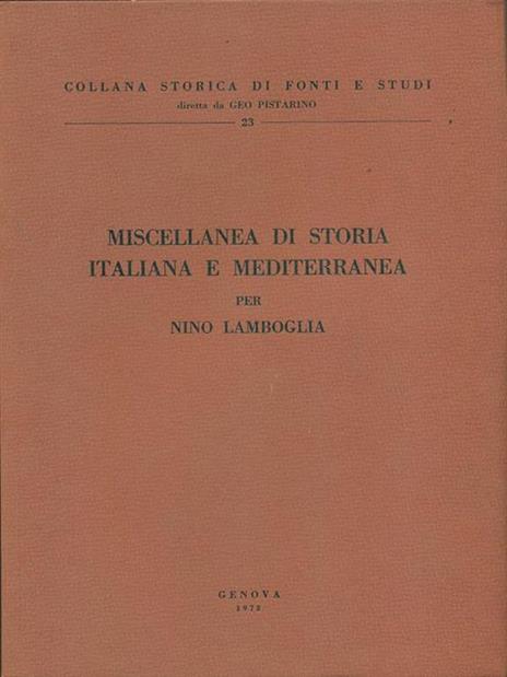 Miscellanea di storia italiana e mediterranea - Nino Lamboglia - 6