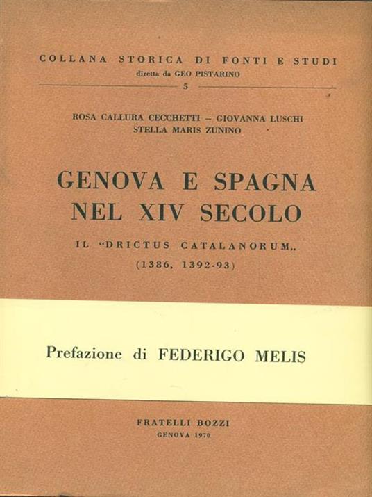 Genova e Spagna nel XIV secolo - Rosa Callura Cecchetti,Giovanna Luschi - copertina