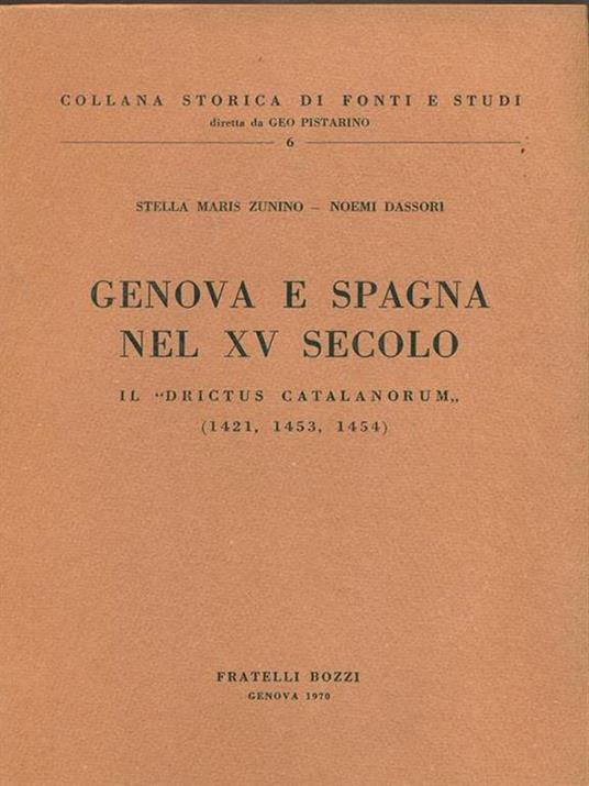 Genova e Spagna nel XV secolo - Zunino,N. Dassori - 5