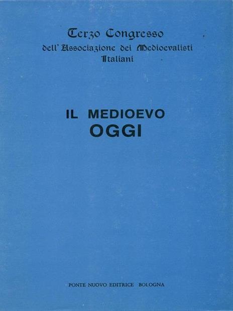 Il medioevo oggi - 5