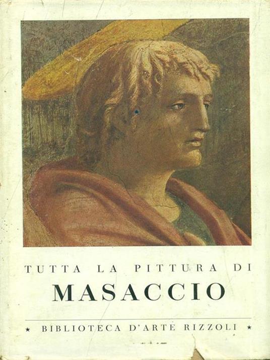 Tutta la pittura di Masaccio - Ugo Procacci - copertina