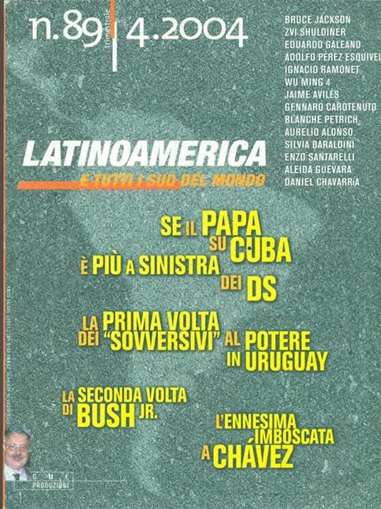 Latinoamerica e tutti i sud delmondo n. 89/4. 2004 - 6