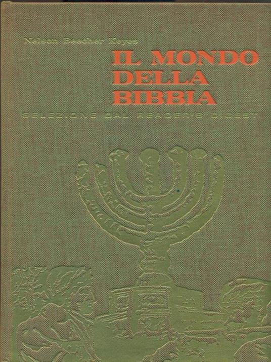 Il mondo della Bibbia - Nelson Beecher Keyes - 3