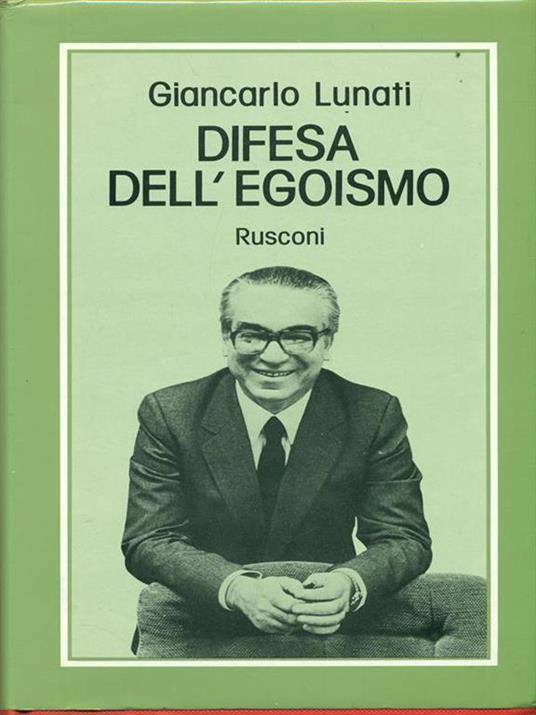 Difesa dell'egoismo - Giancarlo Lunati - 5