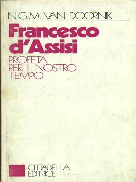 Francesco d'Assisi profeta per il nostro tempo - 3
