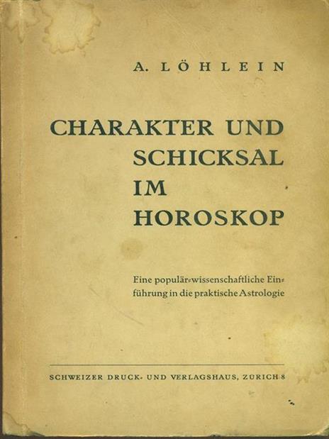 Charakter und schicksal im horoskop - Lohlein - 5