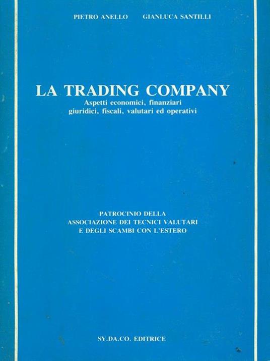 La trading company - Pietro Anello,Gianluca Santilli - 6