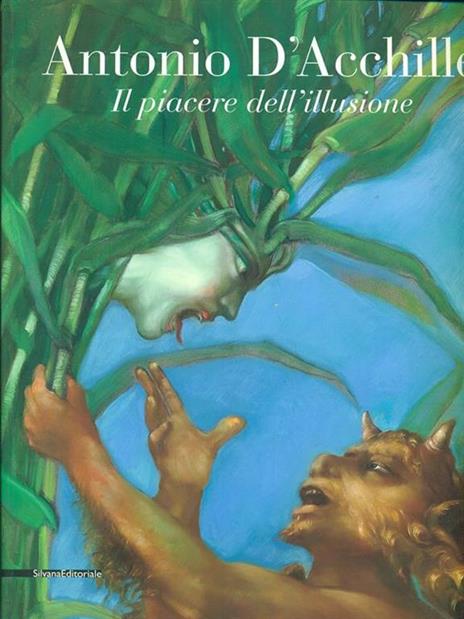 Antonio d'Acchille Il piacere dell'illusione - 2