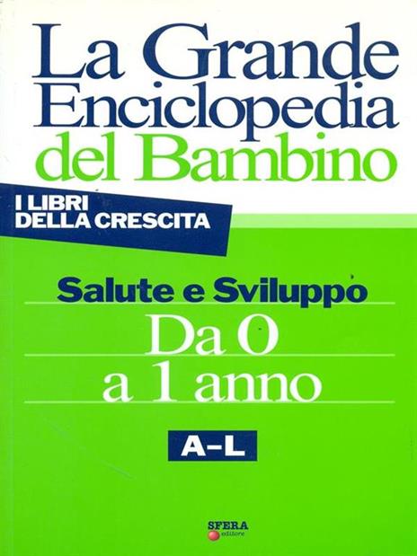 La grande enciclopedia del bambino A-L - 9