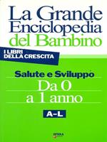 La grande enciclopedia del bambino A-L