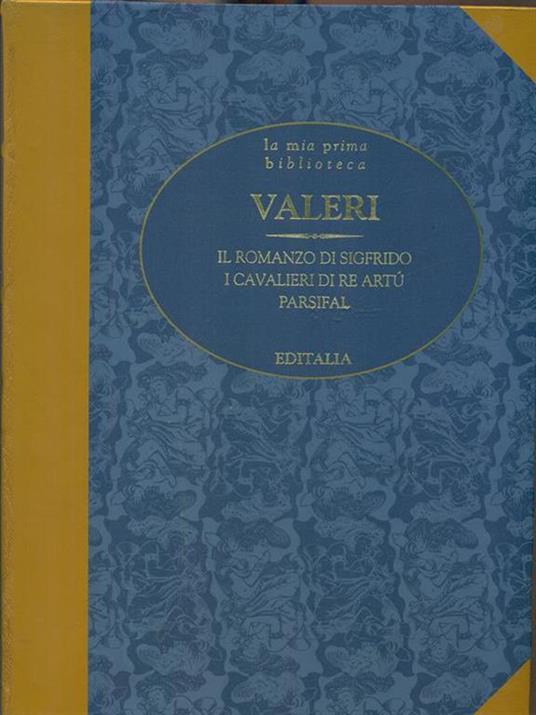 Il romanzo di Sigfrido. I cavalieri di Re Artu. Parsifal - Nino Valeri - copertina