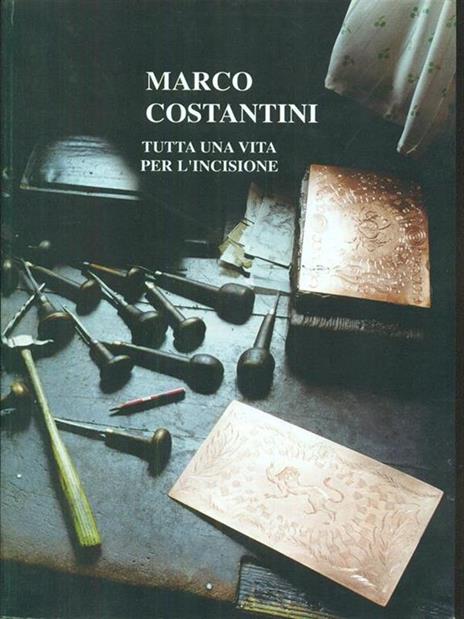 Marco Costantini tutta una vita perl'incisione - 3