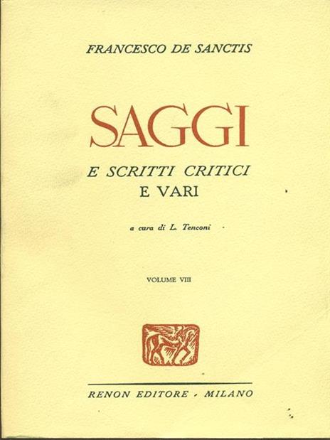 Saggi e scritti critici. Vol. V-VI-VII-VIII - Francesco De Sanctis - 4