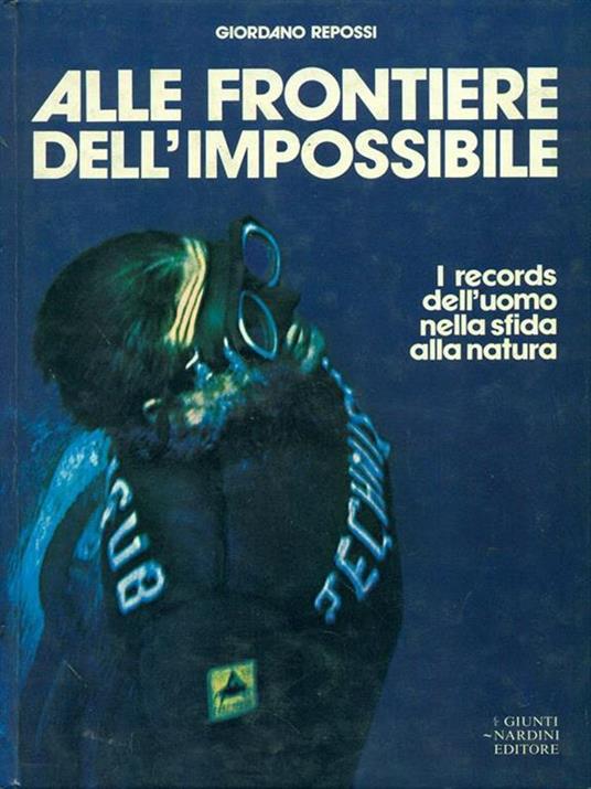 Alle frontiere dell'impossibile - Giordano Repossi - 4