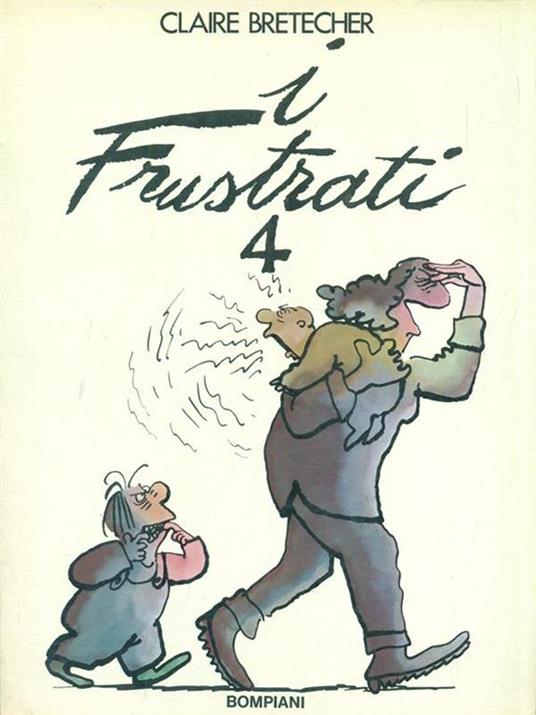 I frustrati 4 - Claire Bretécher - 6