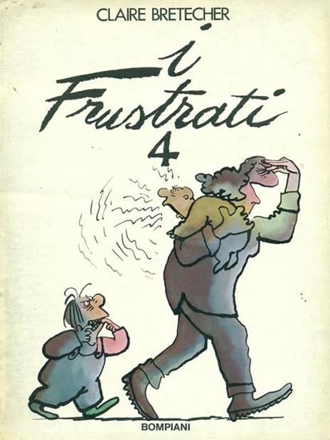 I frustrati 4 - Claire Bretécher - 8