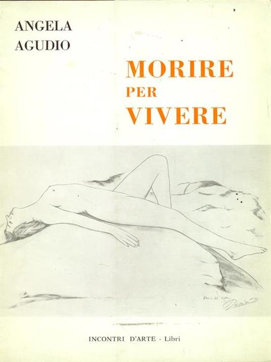 Morire per vivere - Angela Agudio - 4