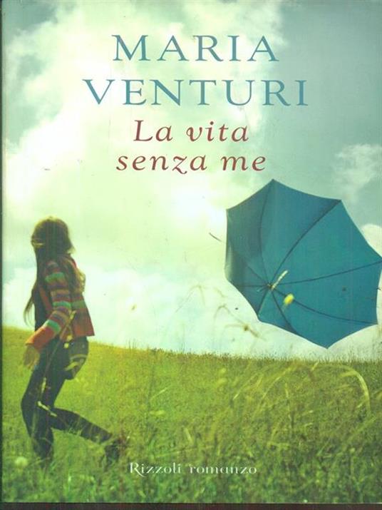 La vita senza me - Maria Venturi - copertina