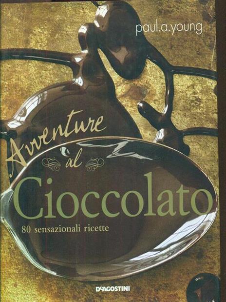 Avventure al cioccolato - Paul A. Young - 10