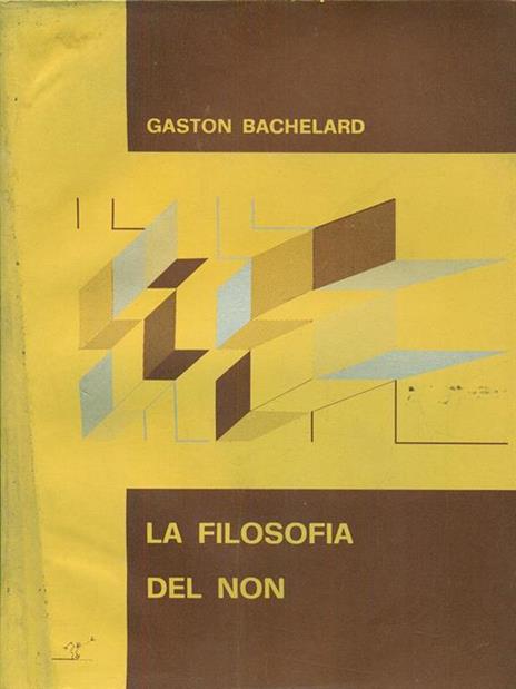 La filosofia del non - Gaston Bachelard - 2