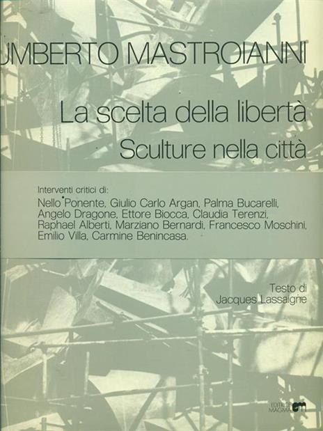 La scelta della libertà / Sculture nella città - Umberto Mastroianni - 2