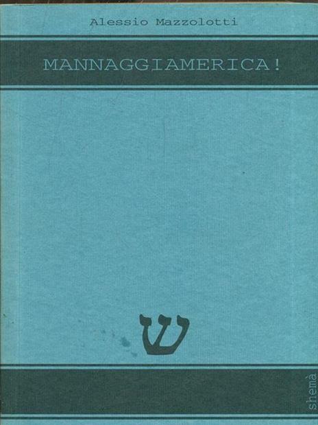 Mannaggiamerica! - Alessio Mazzolotti - 10