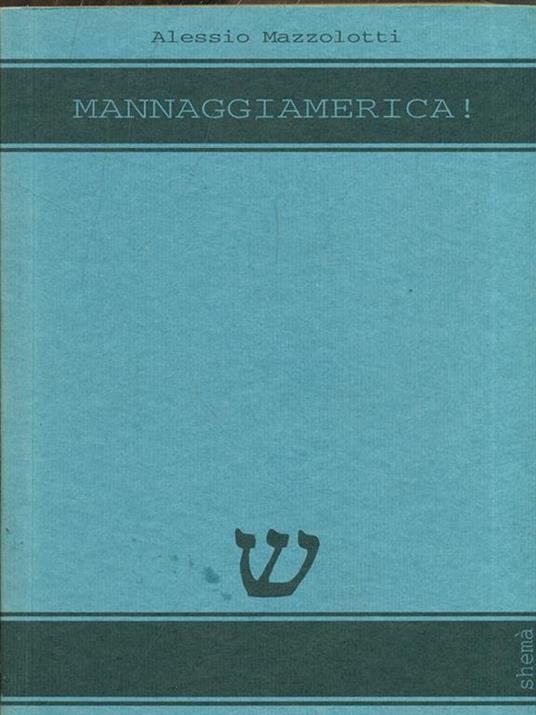 Mannaggiamerica! - Alessio Mazzolotti - 10