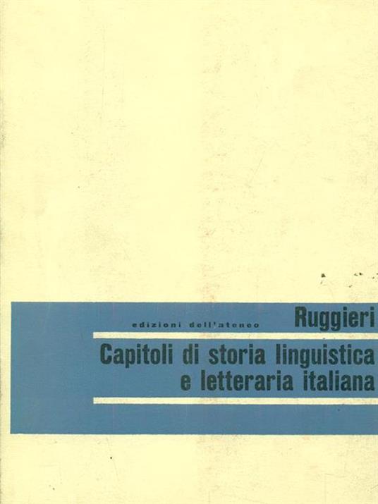 Capitoli di storia linguistica e letteraria italiana - Ruggieri - 8