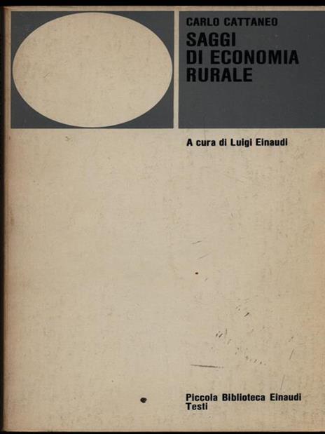 Saggi di economia rurale - Carlo Cattaneo - 2