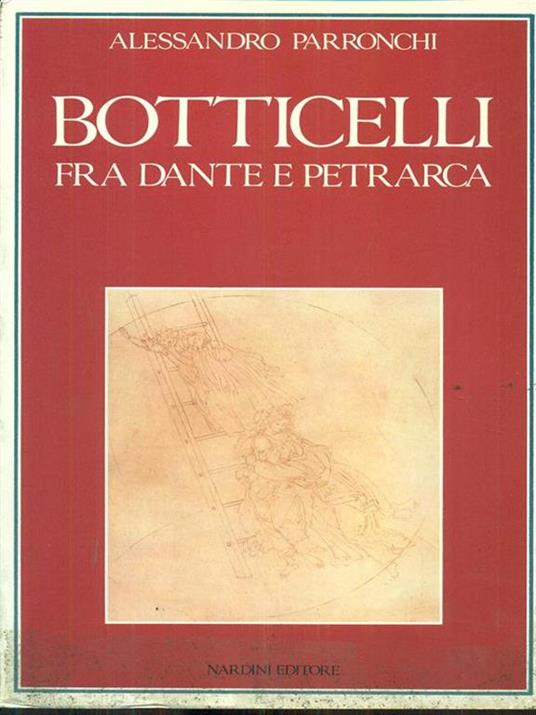 Botticelli fra Dante e Petrarca - Alessandro Parronchi - copertina