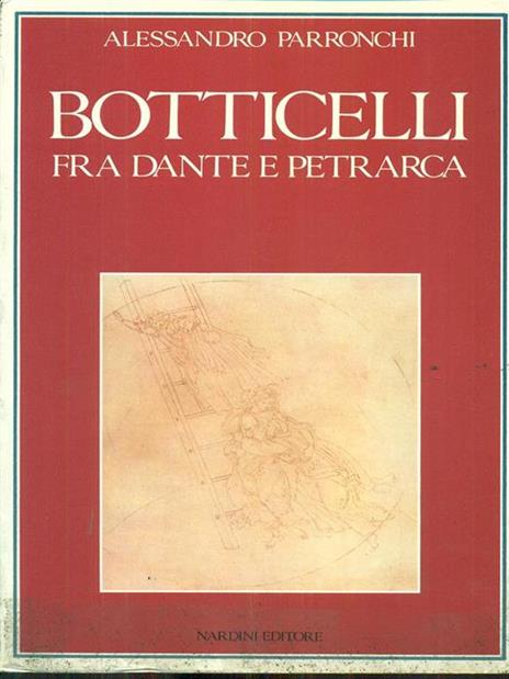 Botticelli fra Dante e Petrarca - Alessandro Parronchi - 4