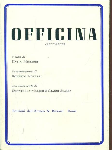 Officina 1955-1959 - Katia Migliori - 2