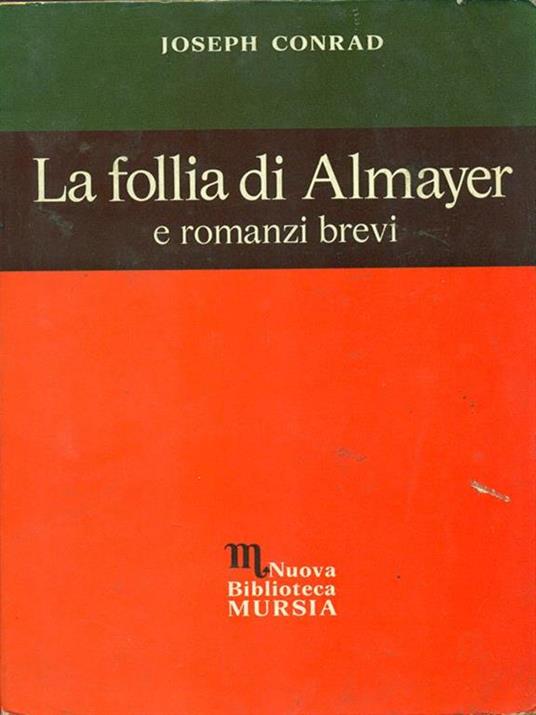 La follia di Almayer e romanzi brevi - Joseph Conrad - 11