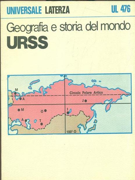 Geografia e storia del mondo URSS - Attilio Celant,Paolo Migliorini - 8