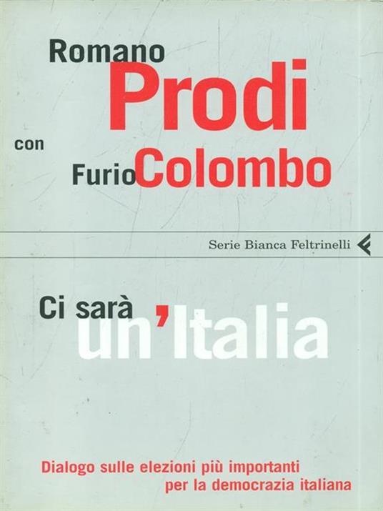 Ci sarà un'Italia - Romano Prodi - copertina