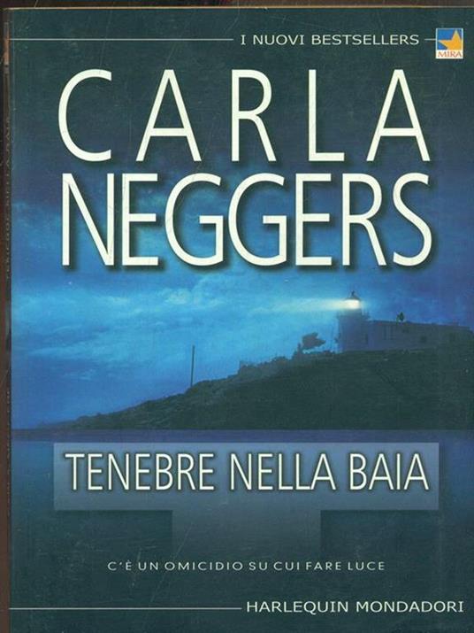 Tenebre nella baia - Carla Neggers - copertina