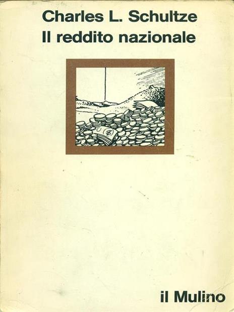 Il reddito nazionale - C. L. Schultze - copertina