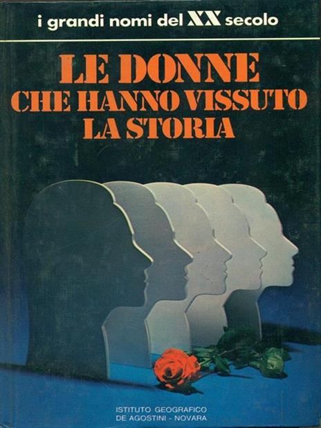 Le donne che hanno vissuto la storia - 4