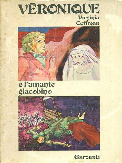 Veronique e l'amante giacobino - Virginia Coffman - 2