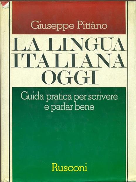 La lingua italiana oggi - Giuseppe Pittano - copertina