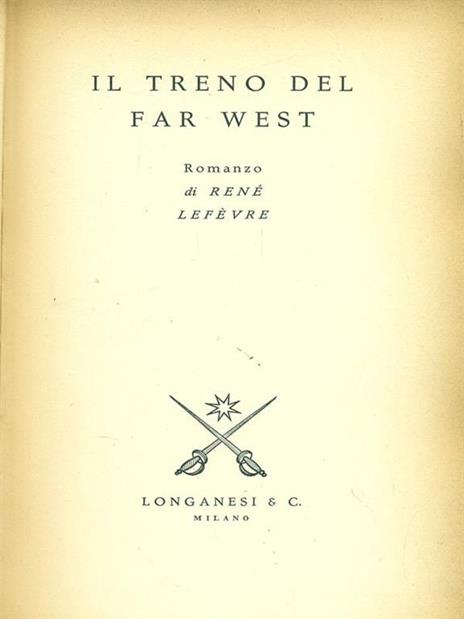 Il treno del Far West - Renato Lefèvre - 3