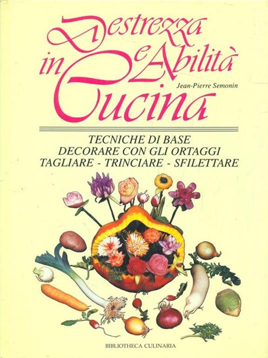 Destrezza e abilità in cucina - Jean Pierre - 7