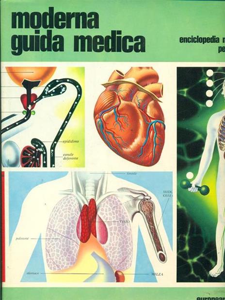 Moderna guida medica. Enciclopedia medicaper tutti - Cesare Capone - copertina